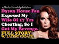 FULL STORY: Dyson House Fan Caught My Wife Of 17 Years Cheating... UPDATED | Surviving Infidelity
