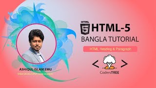 HTML Heading  - Paragraph  - Introduce - Part - 4 (HTML - Bangla - Tutorial - with - Coders Tree )