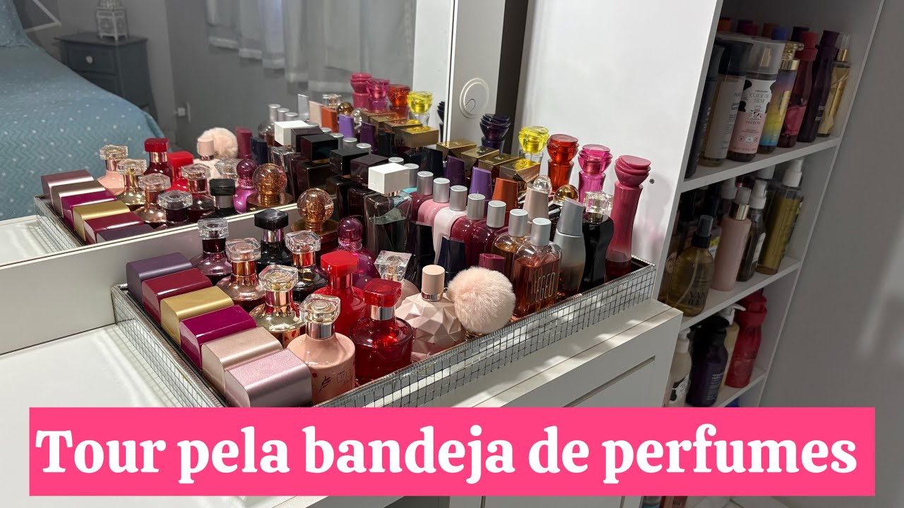 TOUR PELOS MEUS PERFUMES DO MOMENTO