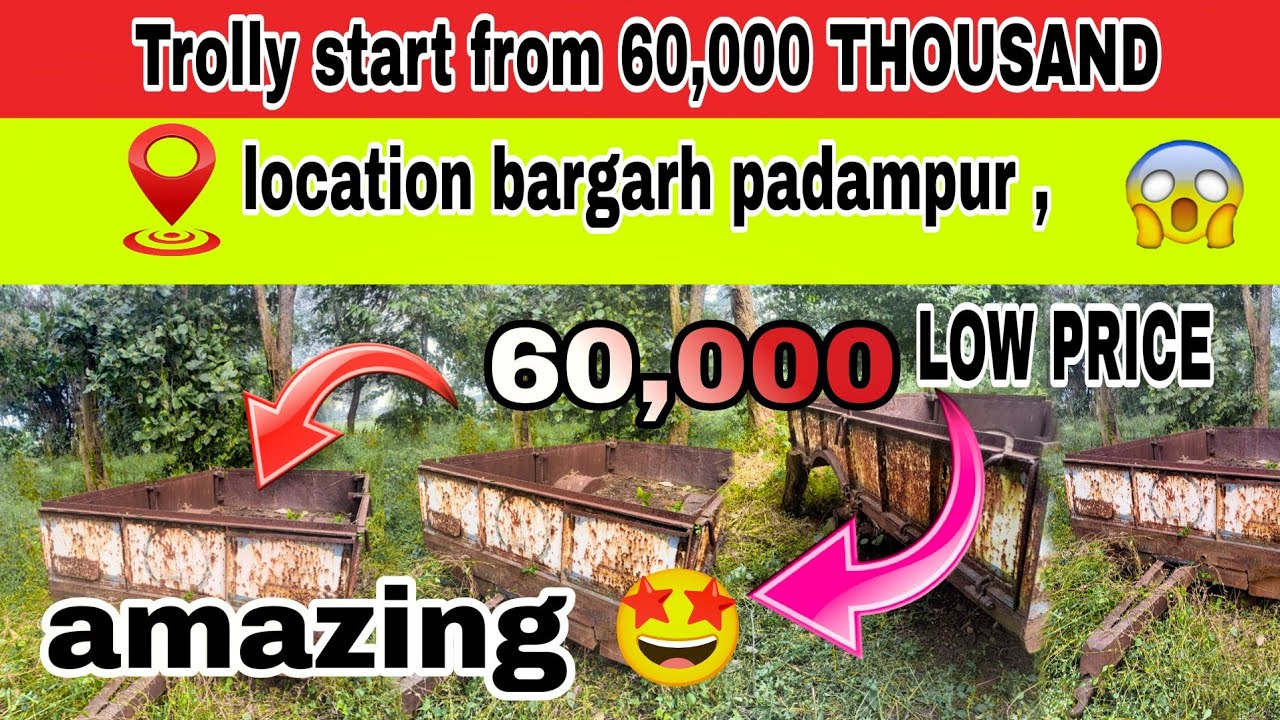 SECOND HAND TROLLY START FROM 60000 ||📍BARGARH PADAMPUR