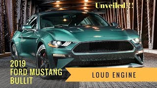 Must Watch!!! 2019 Ford Mustang Bullitt Unveiled Interior Exterior | Loud Engine