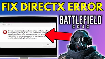 How To Fix Battlefield 2042 DIRECTX Error
