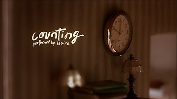 Blaire - Counting (Official Music Video)