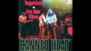 Watch Canned Heat Can I Come Home video
