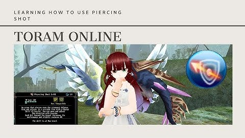 Toram Online - How to use Piercing Shot (New bow skill)