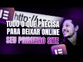 O que você precisa para ter um site