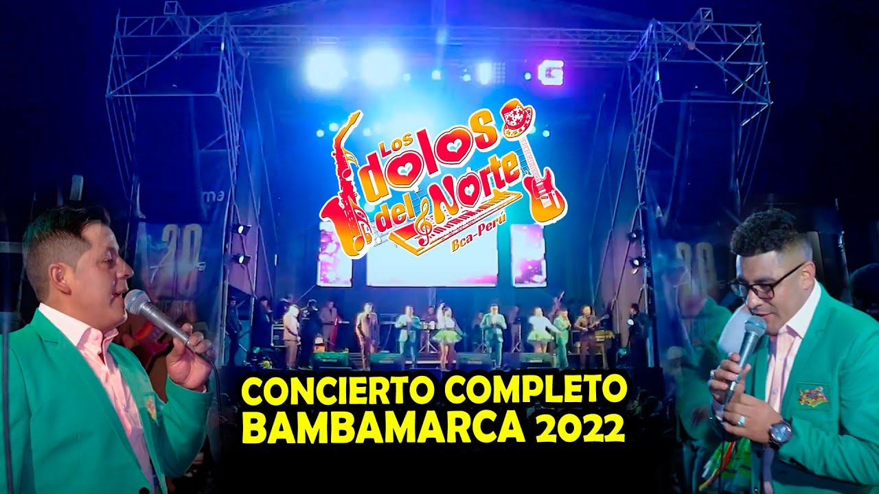 Los Idolos del Norte en Concierto Bambamarca 2022 / Adivina,la duda, tus celos,sirenita,carnavales