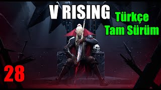 Önümüze Geleni Soyduk - V Rising - Türkçe (2K) # 28