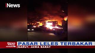 Pasar Leles Garut Ludes Terbakar, Besarnya Api Sebabkan Kepanikan Pedagang - iNews Pagi 21/06