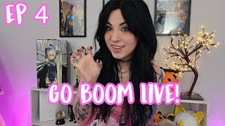 Go Boom Live Ep 4!