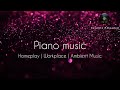 Piano music  ambient music  homeplay  workplace  background music  relaxation music  calm 
