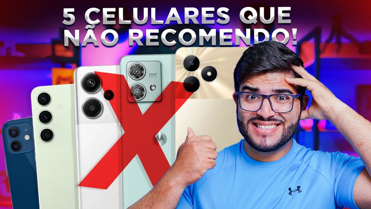 CUIDADO! 5 Smartphone que NÃO RECOMENDO COMPRAR em 2024! (com opções melhores)