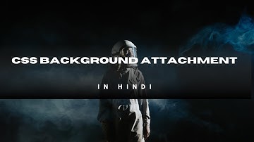 Background-attachment in CSS | CSS3  in Hindi
