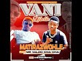 Matirazwohle--vani djikelile {feat} mr valdo khai khai((liryc by khai khai music))