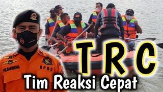 T R C ( Tim Reaksi Cepat) Pusdalops-Pb BPBD