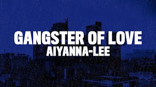 Aiyana-Lee - Gangster Of Love (Lyrics) Chords - ChordU