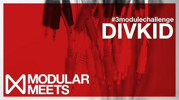 #3modulechallenge DivKid // Modular Meets Leeds 2017