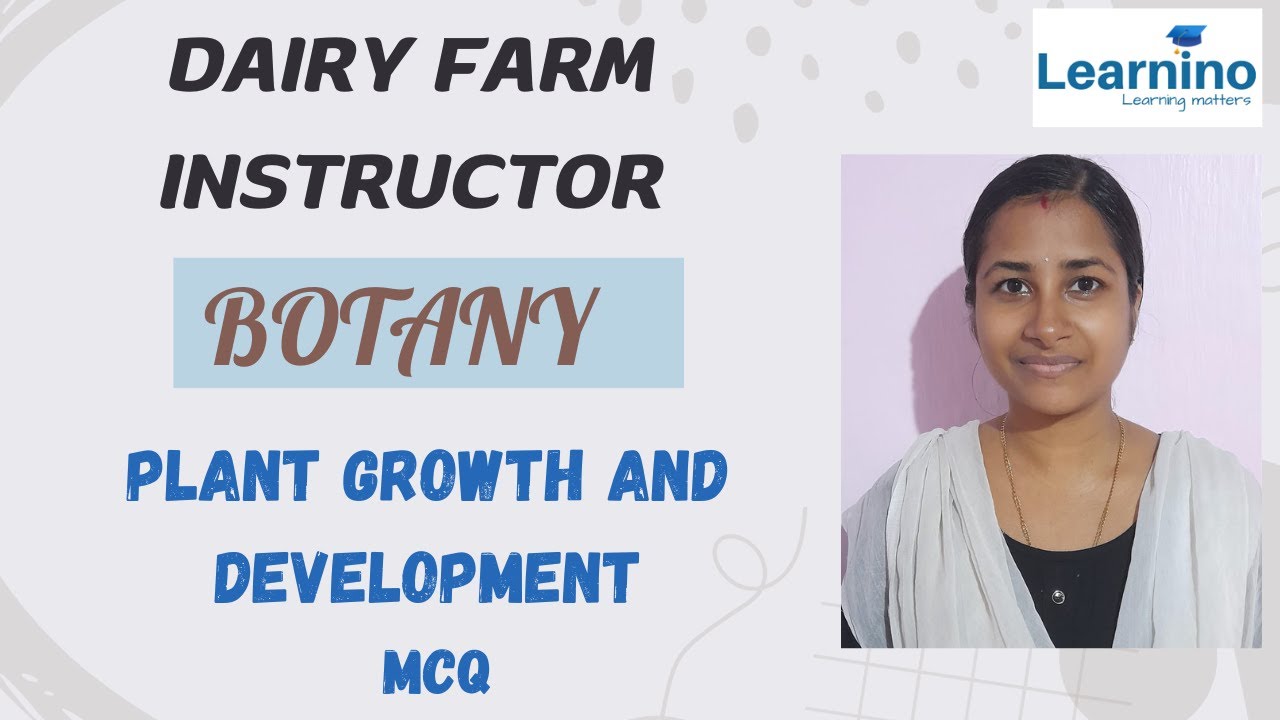 DAIRY FARM INSTRUCTOR BOTANY PLANT GROWTH AND DEVELOPMENT MCQ YouTube