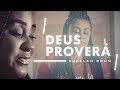 Deus Proverá - Suellen Brum (COVER) Gabriela Gomes