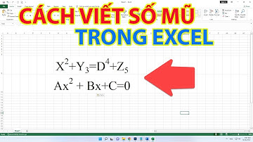 Cách Viết Số Mũ Trong Excel