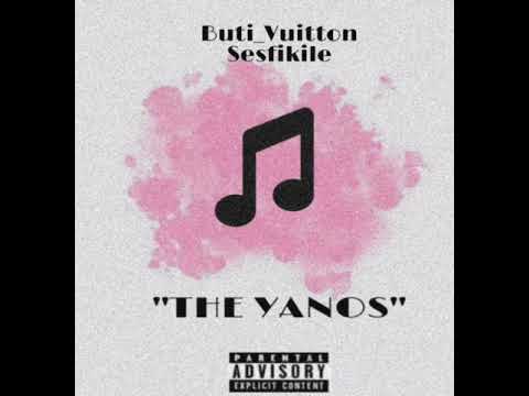 Sesfikile ft. Buti Vuitton - The Yanos Amapiano🔥 (OriginalMix)
