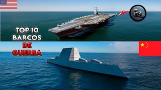 Top 10 Buques de Guerra Más Poderosos del Mundo 2024