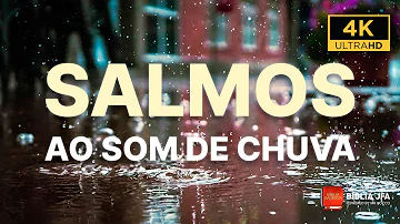 SALMOS PODEROSOS PARA DORMIR AO SOM DE CHUVA 🌧 - Bíblia JFA Offline