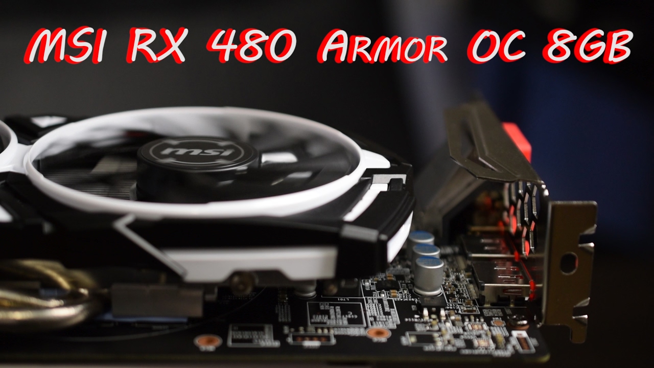 Msi Rx 480 Armor Oc 8gb Review 18 Benchmarks Including Dx12 Overclocking And Fan Noise Youtube