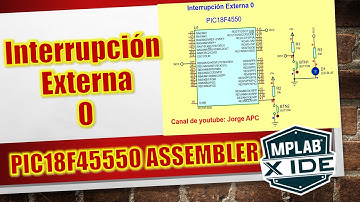 PIC18F4550 ¿Cómo configurar interrupción externa 0? INT0 Assembler (ensamblador) MPLAB X Assembly