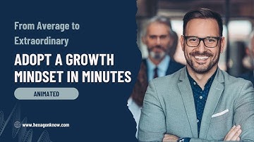 Stop Limiting Yourself: Discover the Growth Mindset in 3 Minutes