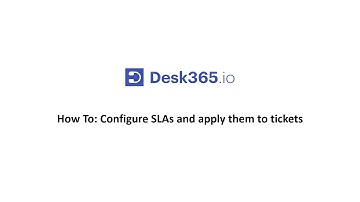 How To: Configure SLAs and apply them to tickets