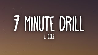 J. Cole - 7 Minute Drill (Lyrics)