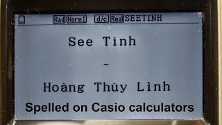 Lời bài hát See Tình - Hoàng Thuỳ Linh (được gõ trên máy tính Casio)