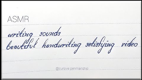 ASMR writing sounds beautiful handwriting satisfying video @cursivepenmanship