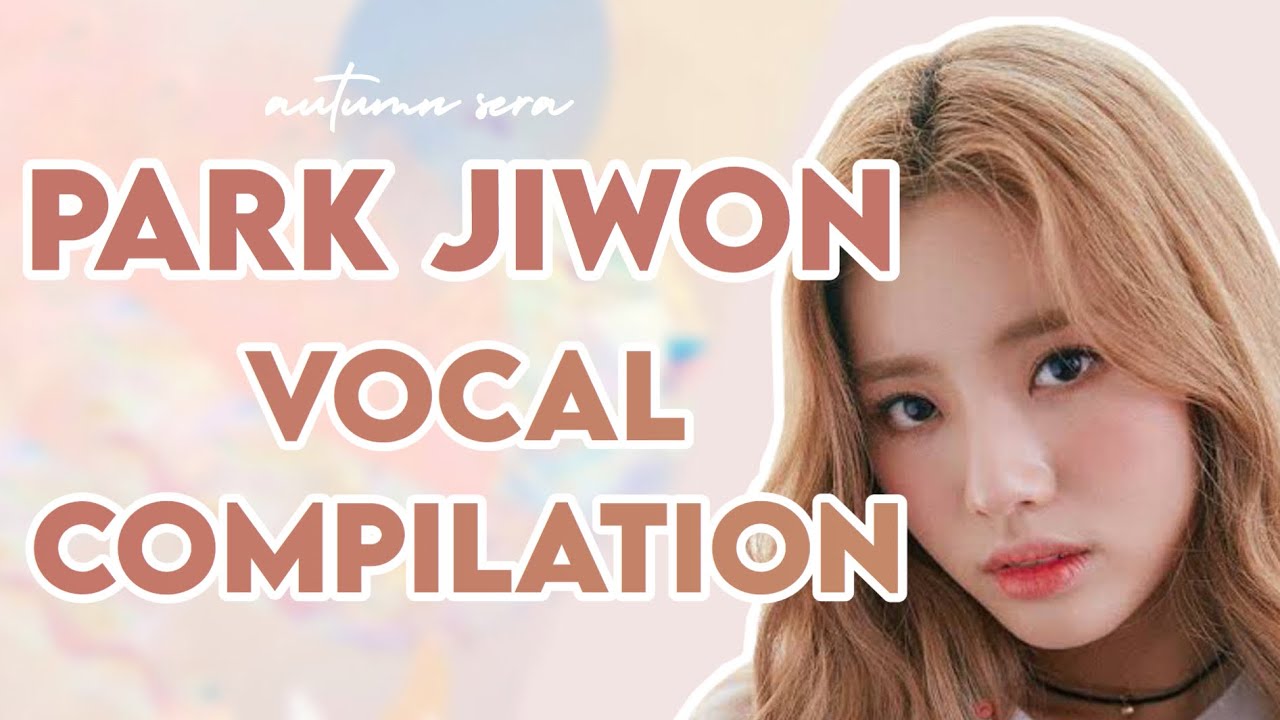 [SIXTEEN JYP/IDOL SCHOOL/fromis_9] Park Jiwon Vocal Compilation | 프로미스나인의 메인보컬 박지원 노래 모음 (ジウォン)