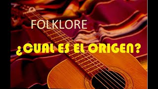 FOLKLORE | ¿Cuál es el origen del término FOLKLORE?