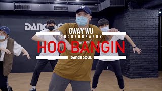 Mack 10 & Ice Cube - Hoo Bangin' | Choreography by Gway Wu | 紀威課程