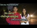 Ka Sana Changkujaoba Akim Dio Official Music Song Prod Pattyang MM Ka Sana Changkujaoba Akim Dio Official Music Song Prod Pattyang MM