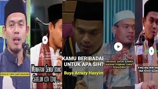 Kumpulan Video Ceramah Singkat || Buya Arrazy Hasyim