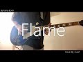 Flame / Kana-Boon Guitar Cover 【TAB】