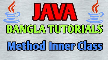 JAVA Bangla Tutorials 40 - JAVA Method Inner Class