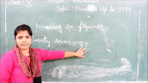 Std 3 Math - Numbers Upto 9999 Part 1