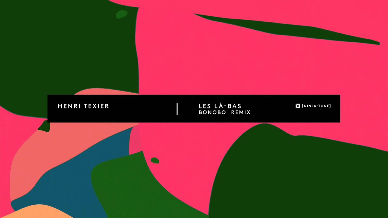 Henri Texier - 'Les Là-Bas' (Bonobo Remix)