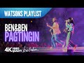 Ben&amp;Ben - Pagtingin (Watsons Playlist) | Full 4K HDR Quality