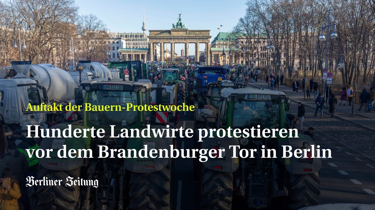 Bauernproteste in Berlin vor dem Brandenburger Tor - YouTube