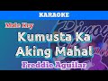 Kumusta Ka Aking Mahal by Freddie Aguilar (Karaoke)