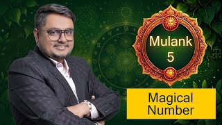 Mulank 5 (5, 14 & 23) : Magical Number