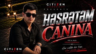 Həsrətəm Canına Citizen 