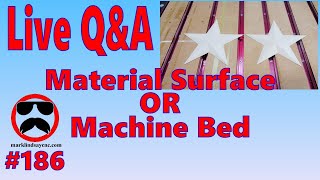 Live Q&A #186 – Z Zero Position - Machine Bed or Material Surface?
