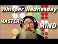 Double W Double M   { whisper wednesday master mind }